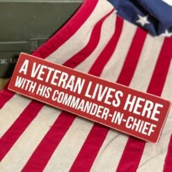 A Veteran Lives Here Sign